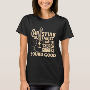 Guitar - Christelijk gitarist Sound Good Church Wo T-shirt