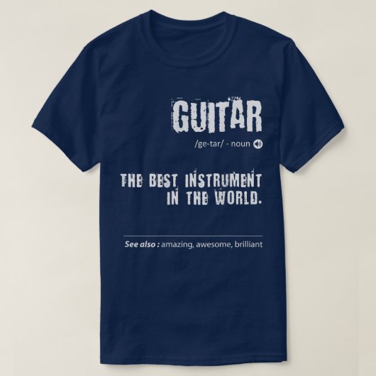 Guitar-definitie het beste instrument ter wereld t-shirt (Design voorkant)