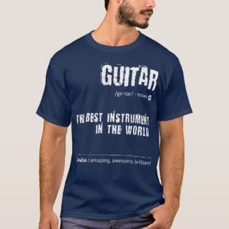 Guitar-definitie het beste instrument ter wereld t-shirt