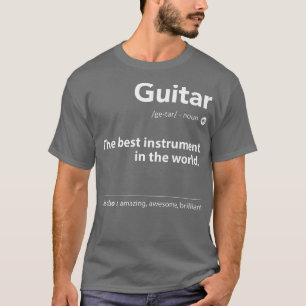 Guitar-definitie het beste instrument ter wereld t-shirt