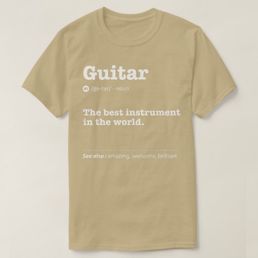 Guitar-definitie het beste instrument ter wereld t-shirt (Design voorkant)