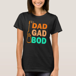 Guitar Father Figuur dad Bod Day Dadgadbod Guitari T-shirt
