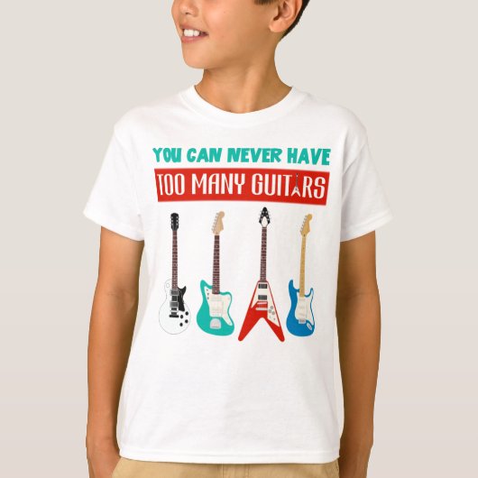 Guitar Lover | Je kunt nooit veel gitaar hebben T-shirt (Voorkant)