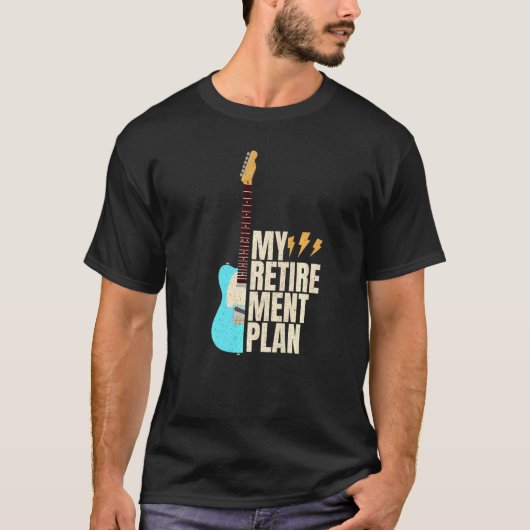 Guitar My Retirement Plan Music T-shirt (Voorkant)