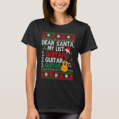 Guitar Player Musician  Christmas List  Ugly T-shirt (Voorkant)