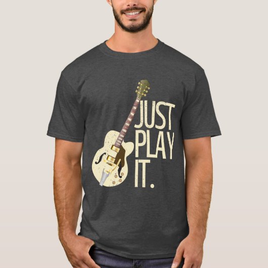 Guitar Player Speel het gewoon #2 T-Shirt (Voorkant)