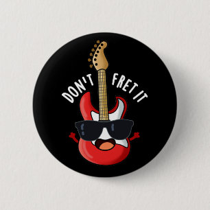 Guitar Pun Dark BG is grappig. Ronde Button 5,7 Cm