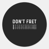 Guitar Shirt Don't Fret Long Sleeve  Ronde Sticker (Voorkant)