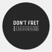 Guitar Shirt Don't Fret  Ronde Sticker (Voorkant)