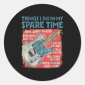 Guitar Things I Do In My Spare Time Funny Electric Ronde Sticker (Voorkant)
