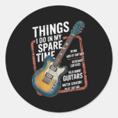 Guitar Things I Do In My Spare Time Funny Guitaris Ronde Sticker (Voorkant)