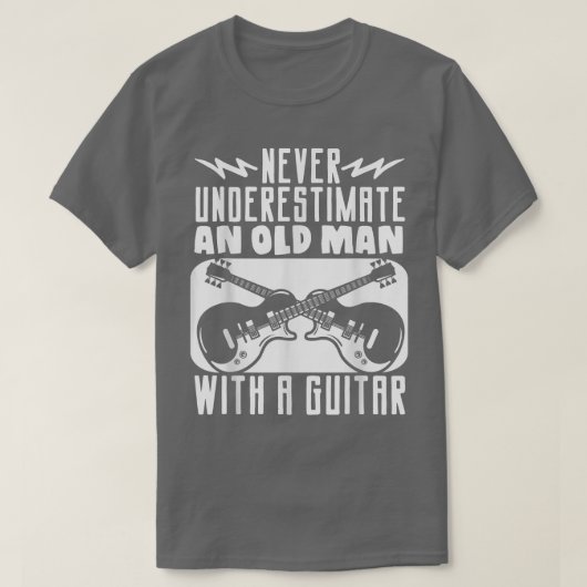 Guitarist onderschat nooit een oud Man met een GU T-shirt (Design voorkant)