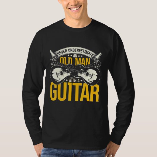 Guitarist onderschat nooit een oud Man met een GU T-shirt (Voorkant)