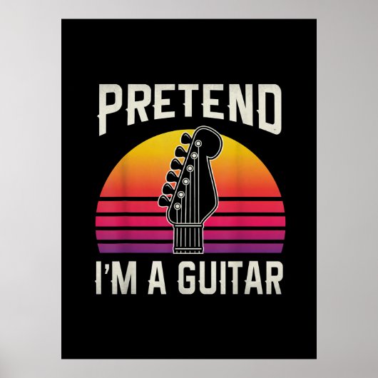 Guitarist Pretend I Am A Guitar Birthday Poster (Voorkant)