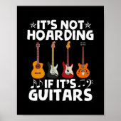 Guitaristen Het is niet Hoarding als het gitaren z Poster (Voorkant)