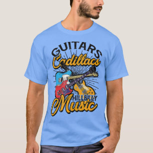 Guitars Cadillacs Hillbilly Music Lyrics en song T-shirt
