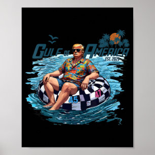 Gulf of US America EST 2025 Funny Trump Shirt Poster