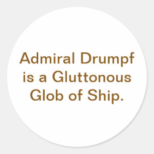 Gulzige Scheepsadmiraal Drump Hankamer Artjunkhaus Ronde Sticker