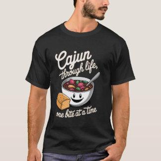 Gumbo Cajun door het leven, één hap tegelijk T-shirt