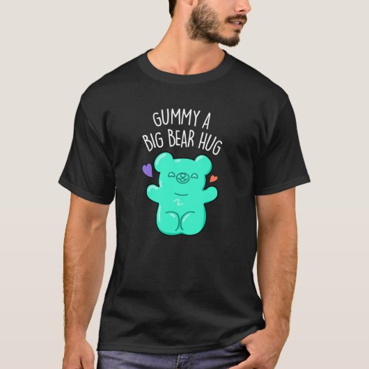 Gummy A Big Beer Hug Funny Snoep Pun Dark BG T-shirt (Voorkant)
