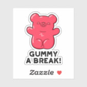 Gummy A Break Funny Snoep Pun Sticker (Vel)