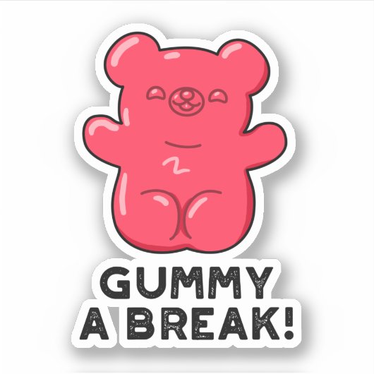Gummy A Break Funny Snoep Pun Sticker (Voorkant)