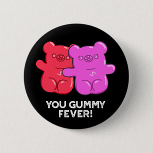 Gummy Fever Funny Snoep Pun Dark BG Ronde Button 5,7 Cm