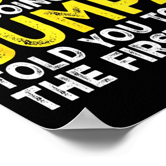 Gumpa - If At First You Don't Succeed Try Doing Wh Poster (Hoek)