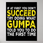 Gumpa - If At First You Don't Succeed Try Doing Wh Poster (Voorkant)