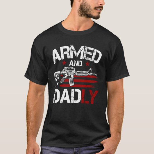 Gun American Flag  Armed And Dadly  Deadly Fathers T-shirt (Voorkant)