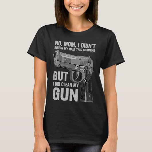 Gun Owner Saying Second Amendment  Gun T-shirt (Voorkant)