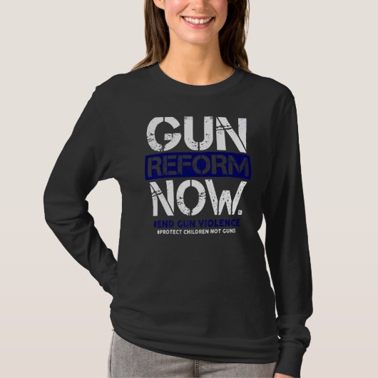 Gun Reform Now Enough End Gun Violence Awareness W T-shirt (Voorkant)