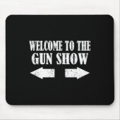 Gun Show Welcome To The Gun Show Funny Fitness Bod Muismat (Voorkant)