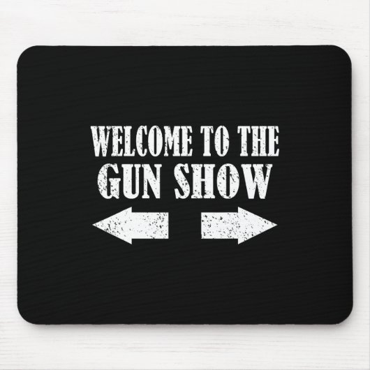 Gun Show Welcome To The Gun Show Funny Fitness Bod Muismat (Voorkant)