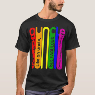 Guncle Definition Trots Gay Uncle LGBTQ P T-shirt