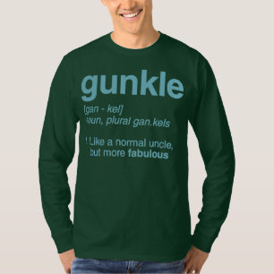 Gunkle Dictionary Definition Funny Gay oom T-shirt