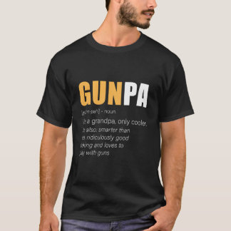 Gunpa Pistool Opa Nieuwigheid T-shirt