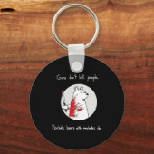 Guns Dont Kill People Bears With Machetes Do  Sleutelhanger (Voorkant)