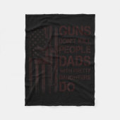 Guns Don't Kill People Dads With Pretty Daughters  Fleece Deken (Voorkant)