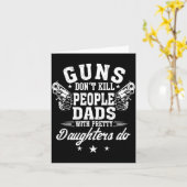 Guns Don't Kill People Dads With Pretty Daughters Kaart (Gele Bloem)