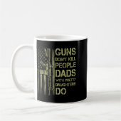 Guns Don't Kill People Dads With Pretty Daughters  Koffiemok (Links)
