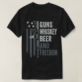 Guns Whisky Beer And Freedom Funny Drinking Gun ( T-shirt (Design voorkant)