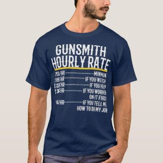 Gunsmith Hourly Rate T-shirt