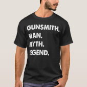 Gunsmith Man Myth Legend T-shirt (Voorkant)