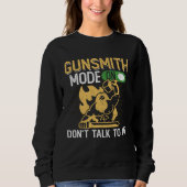 Gunsmith Mode On  Firearms & Gun  Gunsmithing Trui (Voorkant)