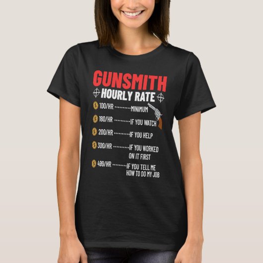 Gunsmithing Weapon Gunsmith Guns Maker Quotes  3 T-shirt (Voorkant)