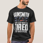 Gunsmithing Weapon Gunsmith Pistolen Maker Quottes T-shirt (Voorkant)