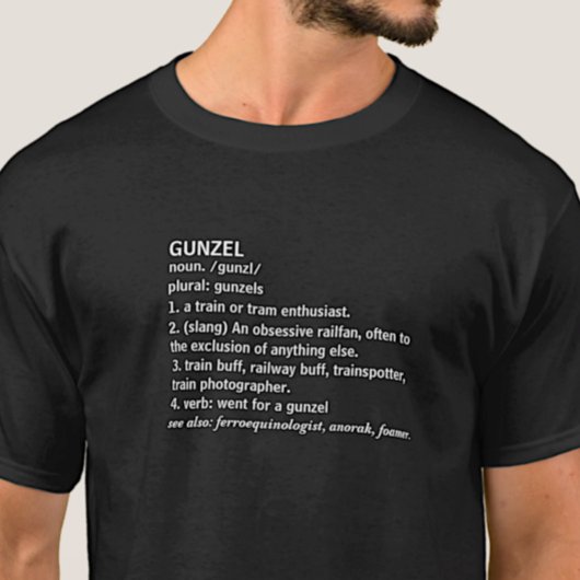 Gunzel - Steam Diesel Train Enthusiast Railfan T- T-shirt