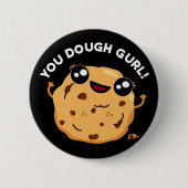 Gurl Funny Baking Pun Dark BG Ronde Button 5,7 Cm (Voorkant)
