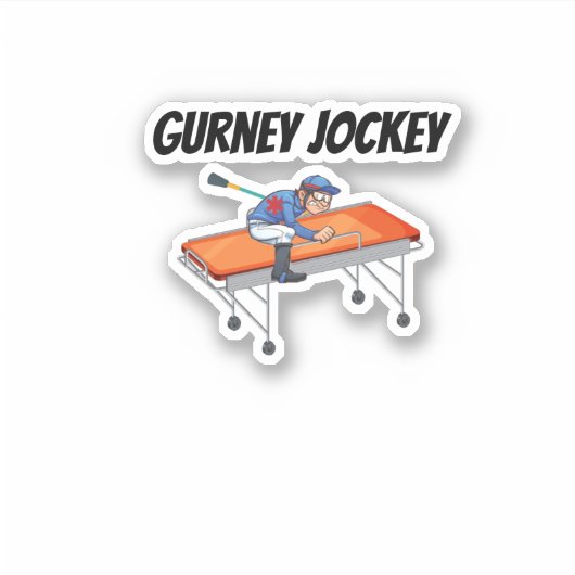 Gurney Jockey Paramedic EMS 911 Humor Sticker (Voorkant)